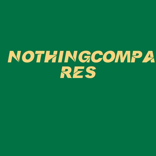 Logo da NOTHINGCOMPARES